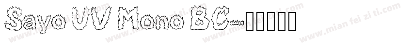 Sayo UV Mono BC字体转换